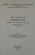 Cover: The Register of Edmund Lacy, Bishop of Exeter 1420-1455, Vol. 3 The Register of Edmund Lacy, Bishop of Exeter 1420-1455, Vol. 3 - Devon & Cornwall Record Society