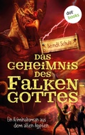 Cover: Das Geheimnis des Falkengottes - dotbooks