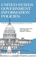 Cover: United States Government Information Policies - Praeger Publishers Inc