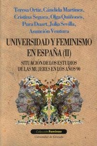 Abbildung von: Universidad y feminismo en España (II) : situación de los estudios de las mujeres en los años 90 - Editorial Universidad de Granada
