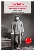 Cover: Sachiko : La hist&ograve;ria d'una supervivent de la bomba de Nagasaki - Pag&egrave;s Editors, S.L.