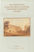 Cover: The Cornish Lands of the Arundells of Lanherne, Fourteenth to Sixteenth Centuries - Devon & Cornwall Record Society