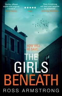 Enlarge image Cover: The Girls Beneath - HQ