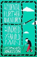 Cover: The Accidental Further Adventures of the Hundred-Year-Old Man - Fourth Estate Ltd