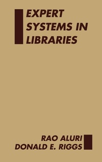 Abbildung von: Expert Systems in Libraries - Praeger Publishers Inc