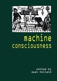 Enlarge image Cover: Machine Consciousness - Imprint Academic