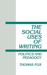 Abbildung von: The Social Uses of Writing - Praeger Publishers Inc