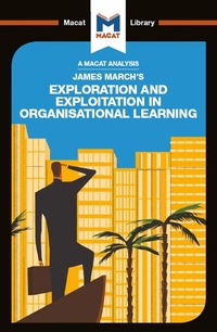 Abbildung von: An Analysis of James March's Exploration and Exploitation in Organizational Learning - Routledge Cavendish