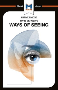 Abbildung von: An Analysis of John Berger's Ways of Seeing - Routledge Cavendish