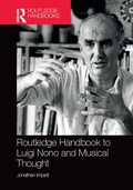 Cover: Routledge Handbook to Luigi Nono and Musical Thought - Routledge