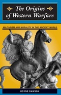 Cover: The Origins Of Western Warfare - Routledge