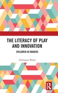 Cover: The Literacy of Play and Innovation - Routledge