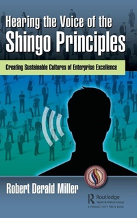 Abbildung von: Hearing the Voice of the Shingo Principles - Productivity Press