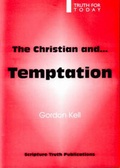 Cover: The Christian and Temptation - Scripture Truth Publications