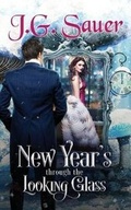 Cover: New Year's Through the Looking Glass - Krazy Kat Publishing, LLC