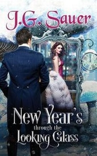 Enlarge image Cover: New Year's Through the Looking Glass - Krazy Kat Publishing, LLC