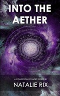 Cover: Into the Aether - Monnath Books