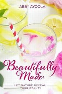 Abbildung von: Beautifully Made - Abby Ayoola