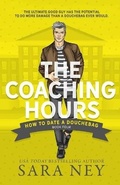 Cover: The Coaching Hours - Three Legacies, LLC