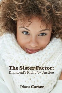 Enlarge image Cover: The Sister Factor - LET'S DO THIS PUBLISHING, LLC