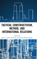 Cover: Tactical Constructivism, Method, and International Relations - Routledge