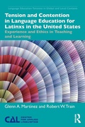 Cover: Tension and Contention in Language Education for Latinxs in the United States - Routledge
