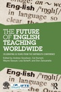 Cover: The Future of English Teaching Worldwide - Routledge