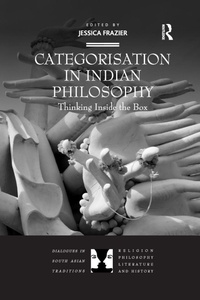 Enlarge image Cover: Categorisation in Indian Philosophy - Routledge