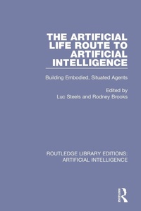 Enlarge image Cover: The Artificial Life Route to Artificial Intelligence - Routledge