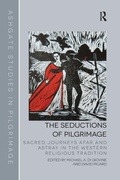 Cover: The Seductions of Pilgrimage - Routledge