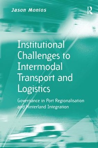 Enlarge image Cover: Institutional Challenges to Intermodal Transport and Logistics - Routledge