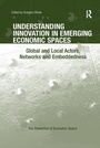 Cover: Understanding Innovation in Emerging Economic Spaces - Routledge