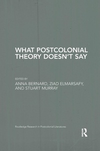 Enlarge image Cover: What Postcolonial Theory Doesn't Say - Routledge