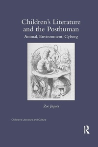 Enlarge image Cover: Children's Literature and the Posthuman - Routledge