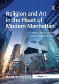 Cover: Religion and Art in the Heart of Modern Manhattan - Routledge