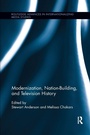 Bild: Modernization, Nation-Building, and Television History - Routledge