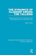 Cover: The Dynamics of Clanship Among the Tallensi - Routledge