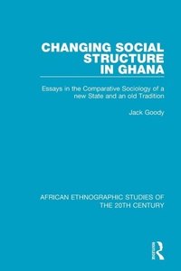 Enlarge image Cover: Changing Social Structure in Ghana - Routledge