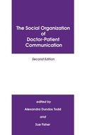 Cover: The Social Organization of Doctor-Patient Communication - Praeger Publishers Inc