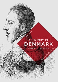 Enlarge image Cover: A History of Denmark - Bloomsbury Academic