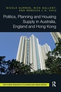 Cover: Politics, Planning and Housing Supply in Australia, England and Hong Kong - Routledge