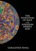 Cover: The Invention of Race in the European Middle Ages - Cambridge University Press