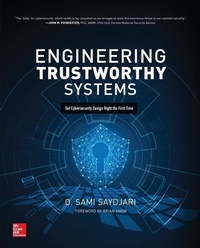Abbildung von: Engineering Trustworthy Systems: Get Cybersecurity Design Right the First Time - McGraw-Hill Education