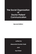 Cover: The Social Organization of Doctor-Patient Communication - Praeger Publishers Inc
