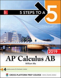 Enlarge image Cover: 5 Steps to a 5: AP Calculus AB 2019 - McGraw-Hill Education