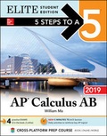 Cover: 5 Steps to a 5: AP Calculus AB 2019 Elite Student Edition - McGraw-Hill Education