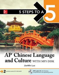 Enlarge image Cover: 5 Steps to a 5: AP Chinese Language and Culture - McGraw-Hill Education