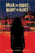 Cover: Break the Bodies, Haunt the Bones - Harper Voyager
