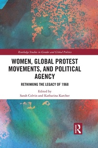 Enlarge image Cover: Women, Global Protest Movements, and Political Agency - Routledge