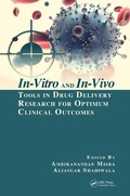 Cover: In-Vitro and In-Vivo Tools in Drug Delivery Research for Optimum Clinical Outcomes - CRC Press